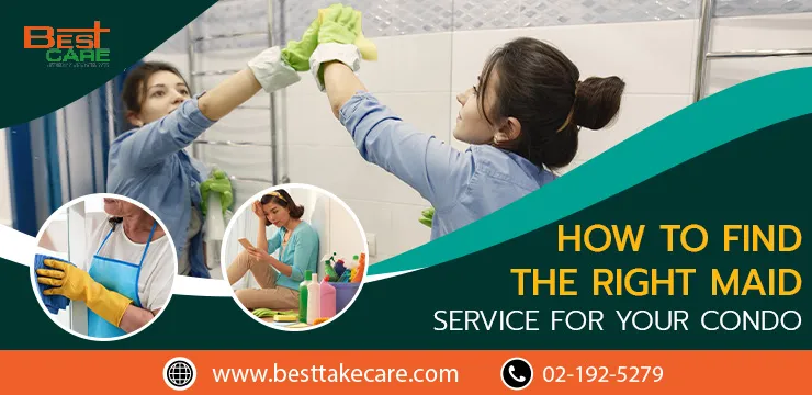 How to Find the Right Maid Service for Your Condo​