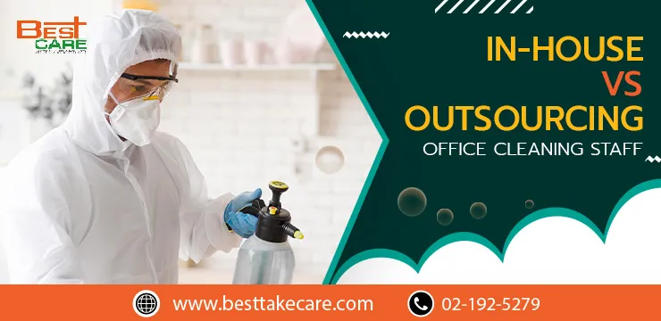 In-House Vs Outsourcing Office Cleaning Staff​